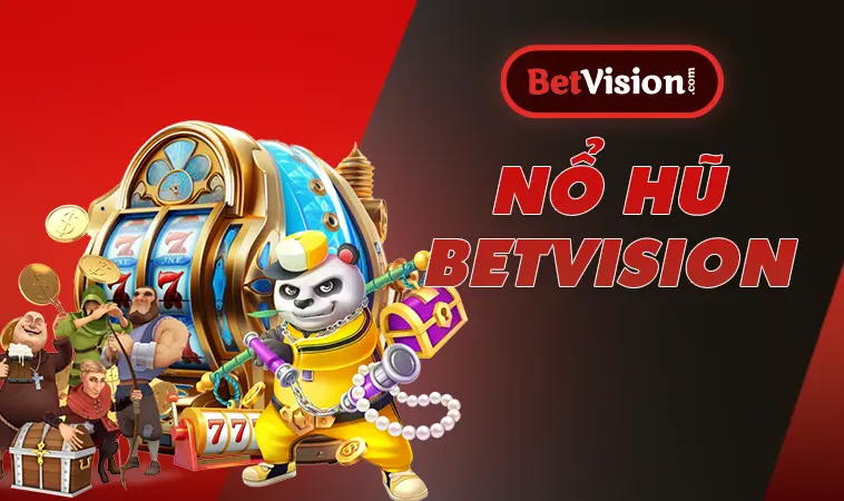 BETVISION - NHÀ CÁI BETVISION CÁ CƯỢC ĐỈNH CAO DÀNH CHO BẠN 34 BetVision – Nhà Cái Bet Vision Cá Cược Đỉnh Cao Dành Cho Bạn