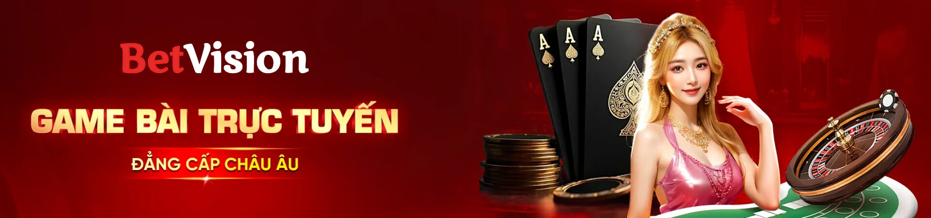 BETVISION - NHÀ CÁI BETVISION CÁ CƯỢC ĐỈNH CAO DÀNH CHO BẠN 1 banner